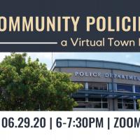 Attend the Virtual Town Hall on Community Policing – 6/29 