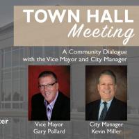 Town Hall Meeting: A Community Dialogue with the Vice Mayor & City Manager