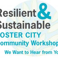 Resilient & Sustainable Foster City Worskshop