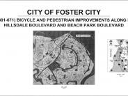 CIP 301-671 Bicycle & Pedestrian Improvements Along E. Hillsdale and Beach Park Boulevard