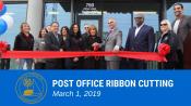Watch a recap of the Post Office Ribbon Cutting Event!