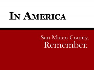 In America: San Mateo County Remember
